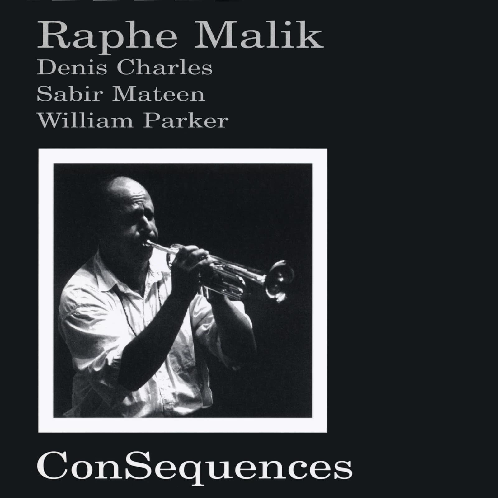 Raphe Malik - ConSequences