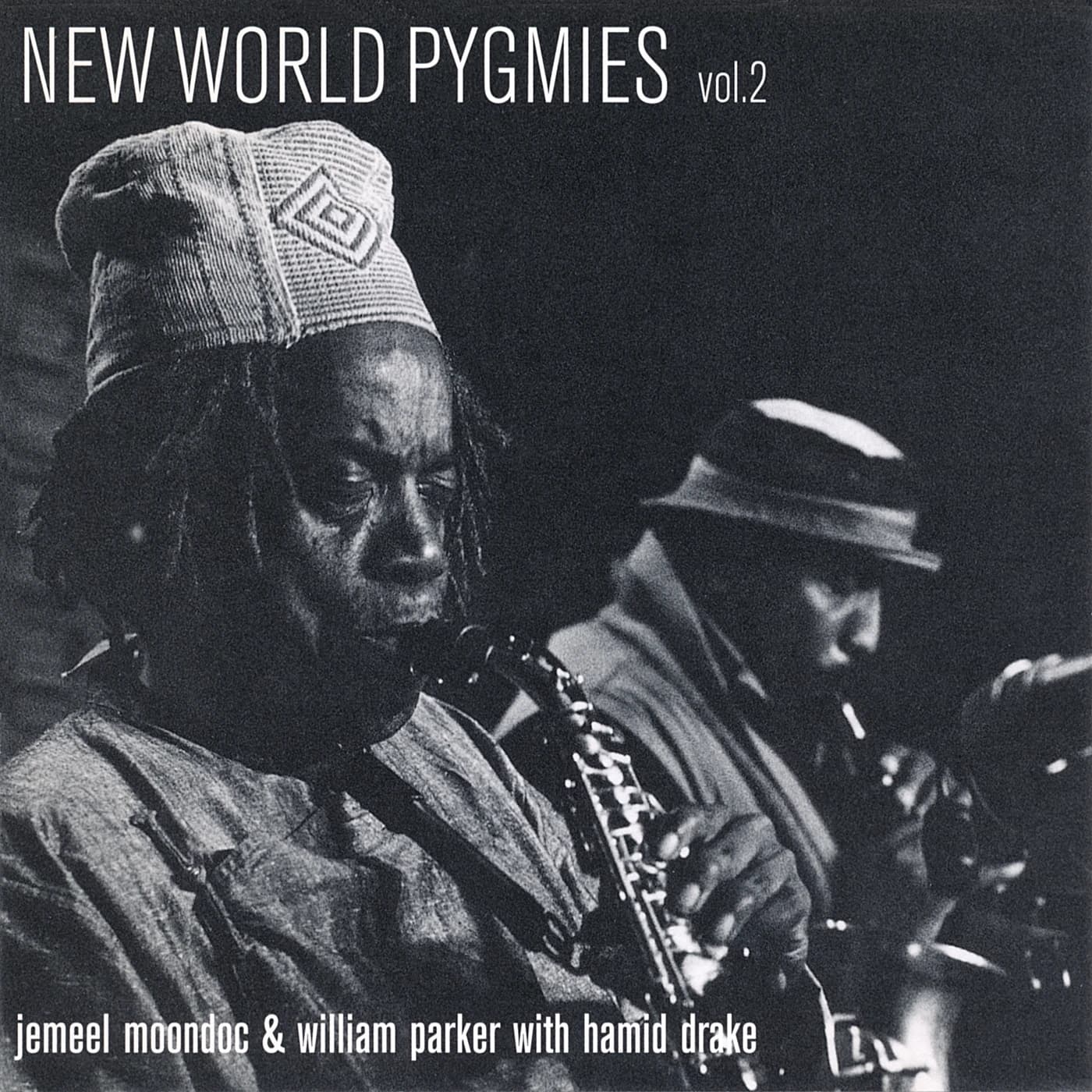 Jemeel Moondoc & William Parker with Hamid Drake - New World Pygmies vol.2
