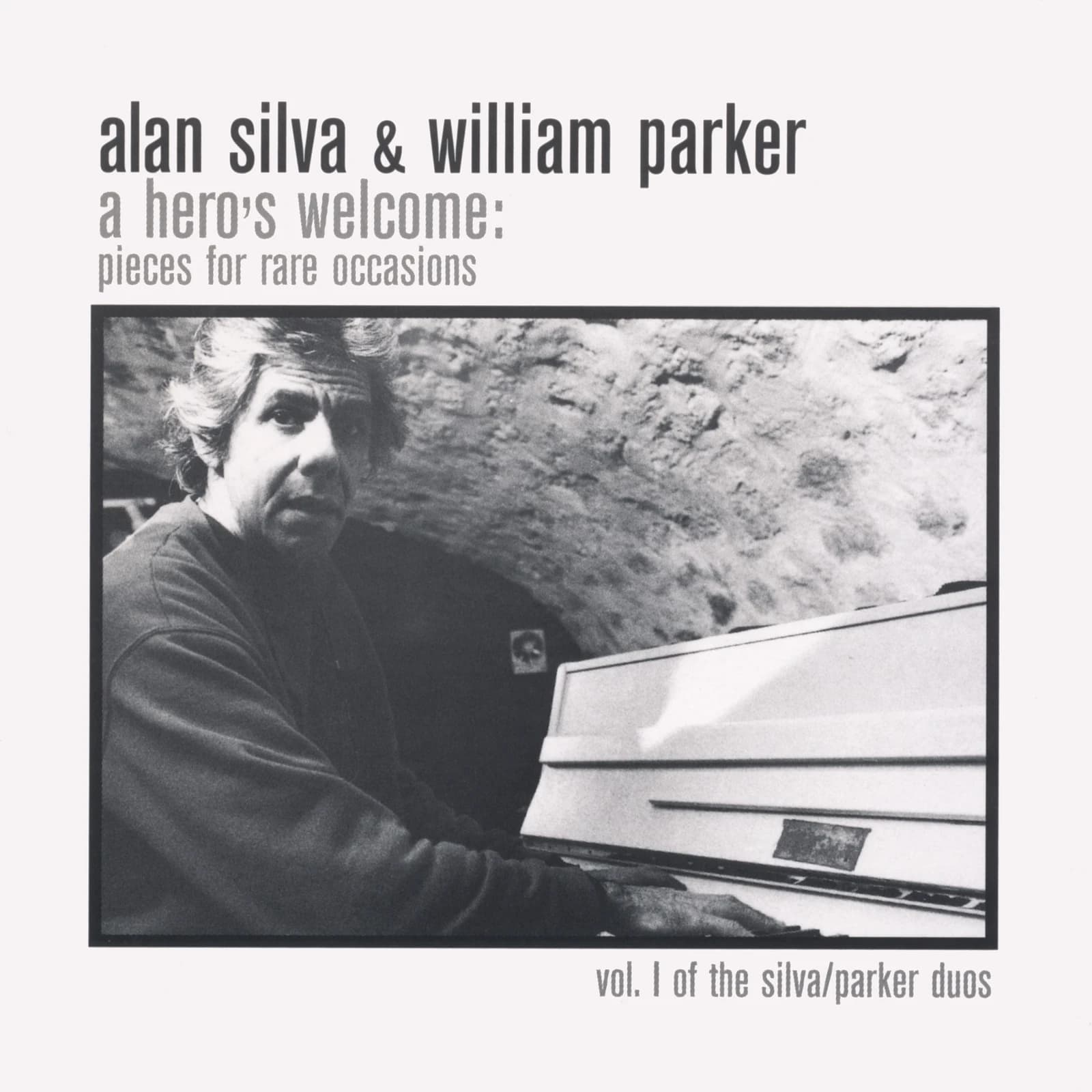 Alan Silva & WIlliam Parker - A Hero's Welcome: Pieces For Rare Occasions