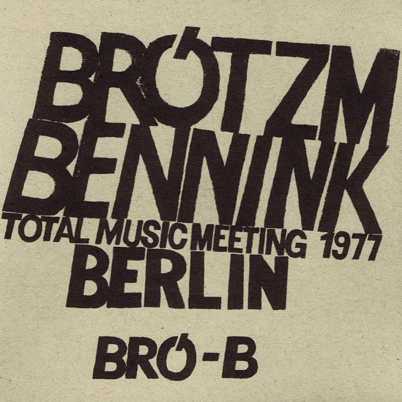 Peter Brötzmann & Han Bennink - Total Music Meeting 1977