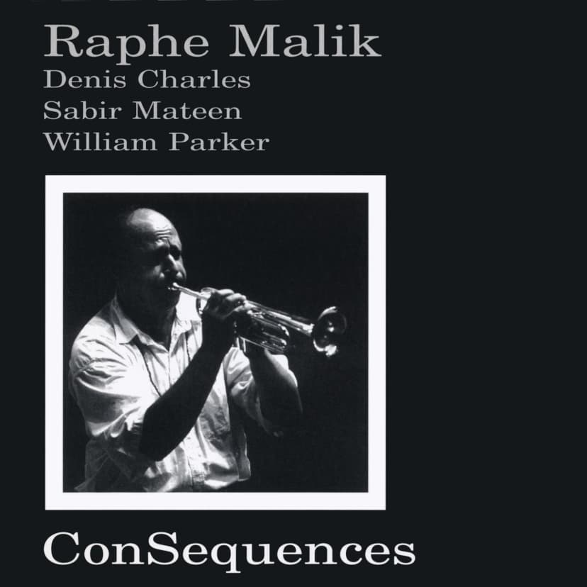 Raphe Malik - ConSequences