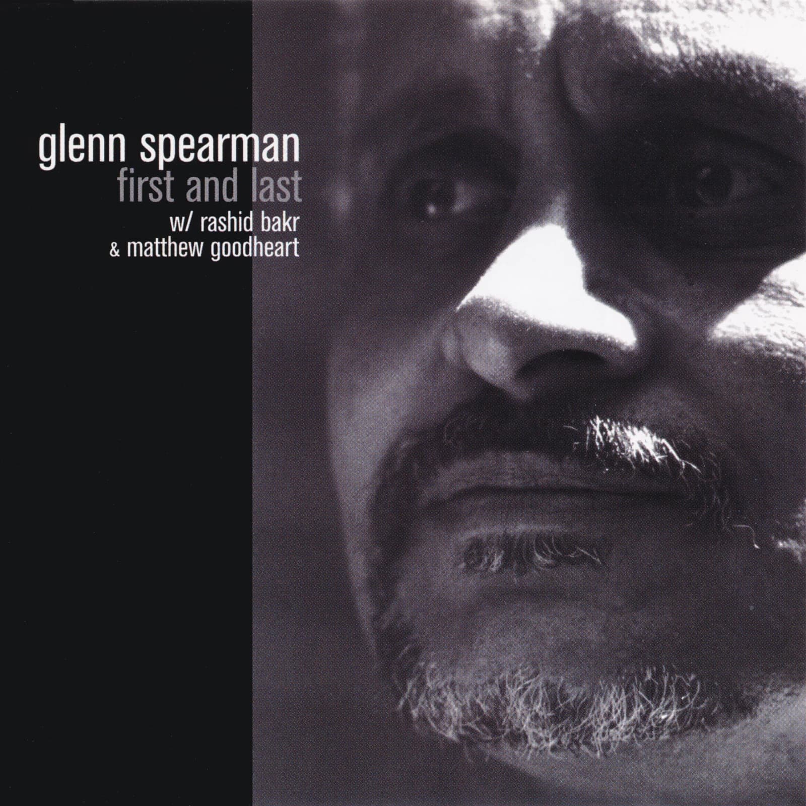 Glenn Spearman - First & Last