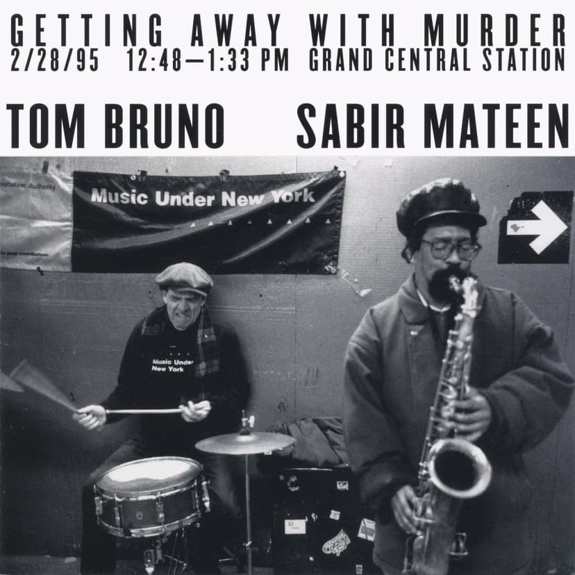 Tom Bruno & Sabir Mateen - Getting Away With Murder